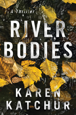 River Bodies 1503902390 Book Cover