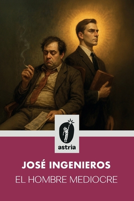 El hombre mediocre [Spanish] B0G8QJLPLK Book Cover
