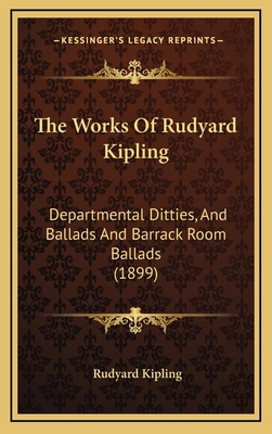 The Works Of Rudyard Kipling: Departmental Ditt... 1166667812 Book Cover