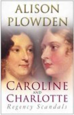 Caroline and Charlotte 0750941731 Book Cover