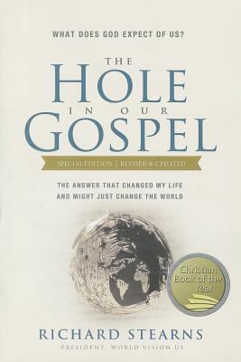 The Hole in Our Gospel Special Edition: What Do... 0849922097 Book Cover