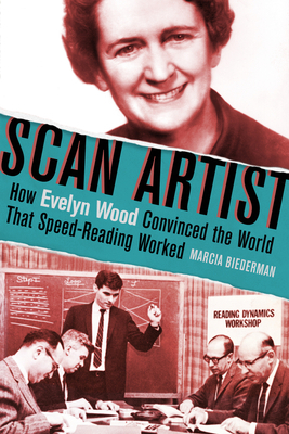 Scan Artist: How Evelyn Wood Convinced the Worl... 1641601620 Book Cover