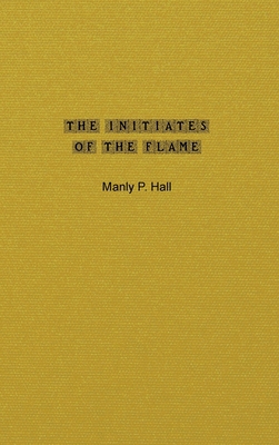 The Initiates of the Flame 1990186807 Book Cover