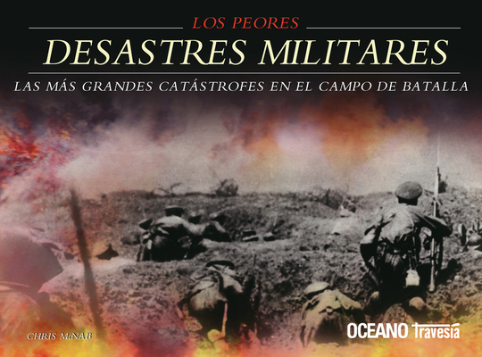 Los Peores Desastres Militares del Mundo [Spanish] 6074003416 Book Cover