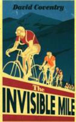 The Invisible Mile 1509822941 Book Cover