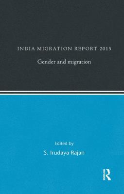India Migration Report 2015: Gender and Migration 081537593X Book Cover