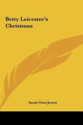 Betty Leicester's Christmas 1161423990 Book Cover