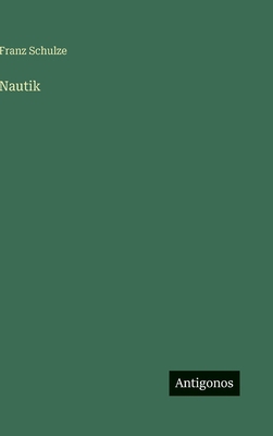 Nautik [German] 3563434646 Book Cover