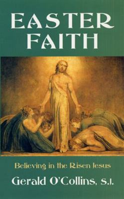 Easter Faith: Believing in the Risen Jesus 0809142589 Book Cover