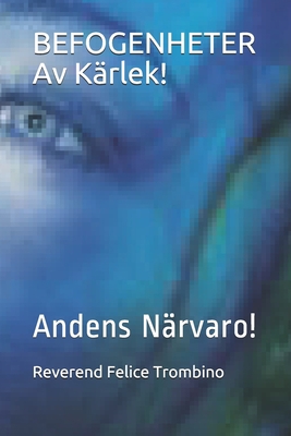 BEFOGENHETER Av Kärlek!: Andens Närvaro! [Swedish] B08WZLYZLD Book Cover