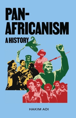 Pan-Africanism: A History B0D8YB1TRT Book Cover