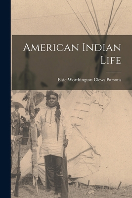 American Indian Life 1018278338 Book Cover
