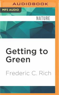Getting to Green: Saving Nature: A Bipartisan S... 1536607770 Book Cover