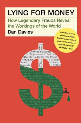 Lying for Money: How Legendary Frauds Reveal th... 1982114940 Book Cover