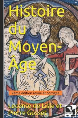 Histoire du Moyen-?ge [French] 1520380542 Book Cover