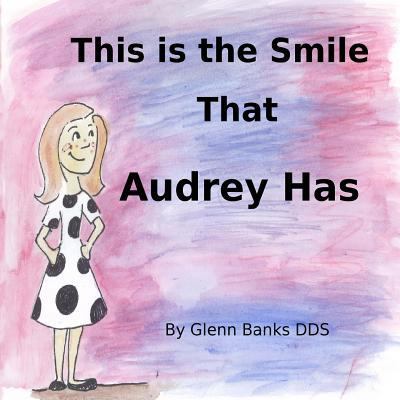 This is the Smile That Audrey Has 1943417083 Book Cover