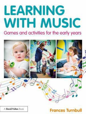 Learning with Music: Games and Activities for t... 1138192597 Book Cover