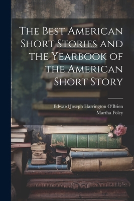 The Best American Short Stories and the Yearboo... 1021633054 Book Cover