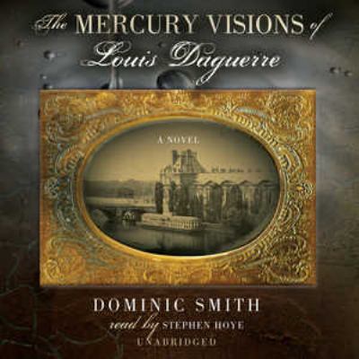 The Mercury Visions of Louis Daguerre 0786174498 Book Cover