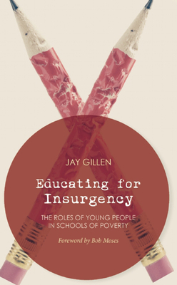 Educating for Insurgency: The Roles of Young Pe... 1849352003 Book Cover