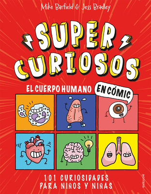 El Cuerpo Humano En Cómic: 101 Curiosidades Par... [Spanish] 8418483342 Book Cover