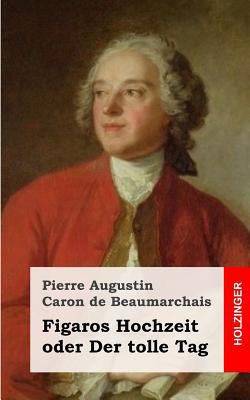 Figaros Hochzeit oder Der tolle Tag [German] 1482316129 Book Cover