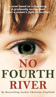 No Fourth River. A Novel Based on a True Story.... 1999840968 Book Cover