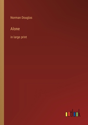 Alone: in large print 3368365541 Book Cover