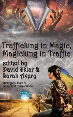 Trafficking in Magic, Magicking in Traffic 1515423263 Book Cover