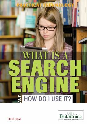 What Is a Search Engine and How Do I Use It? 1622750829 Book Cover