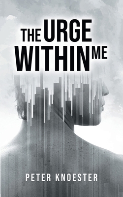 The Urge Within Me B0GWLNHQJQ Book Cover