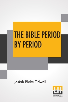 The Bible Period By Period: A Manual For The St... 9354209157 Book Cover