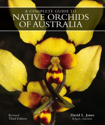 A Complete Gde to Native Orchids of Australia 1760796271 Book Cover