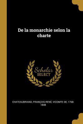 De la monarchie selon la charte [French] 0274541920 Book Cover