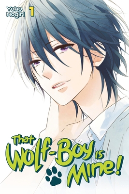 That Wolf-Boy Is Mine!, Volume 1 1632363739 Book Cover