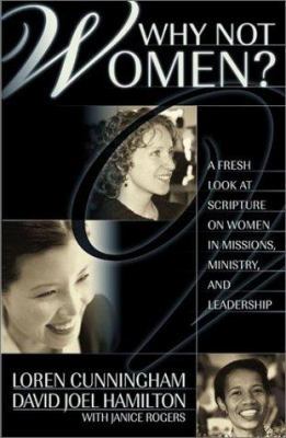 Why Not Women?: A Fresh Look at Scripture on Wo... B00CC71PT4 Book Cover