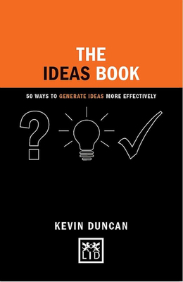 The Ideas Book: 50 Ways to Generate Ideas Visually 1907794573 Book Cover