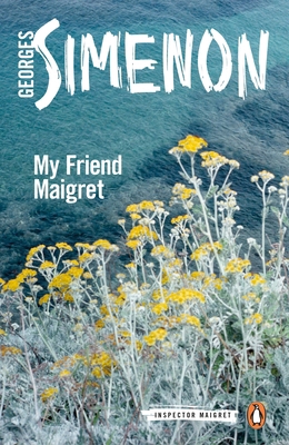 My Friend Maigret B01N6N39AX Book Cover
