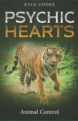 Psychic Hearts: Animal Control B0F13FQPX7 Book Cover