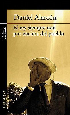 El Rey Esta Siempre Por Encima del Pueblo [Spanish] 8420406120 Book Cover