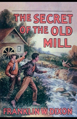 The Secret of the Old Mill 1420981641 Book Cover