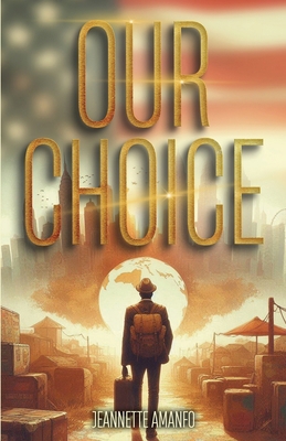 Our Choice 1962484254 Book Cover