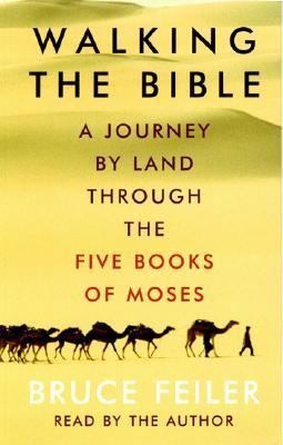 Walking the Bible: A Journey by Land Through th... 0694524654 Book Cover