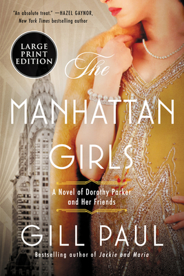 The Manhattan Girls: A Novel of Dorothy Parker ... [Large Print] 006324215X Book Cover