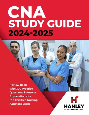 CNA Study Guide 2024-2025: Review Book with 300... 1951652800 Book Cover
