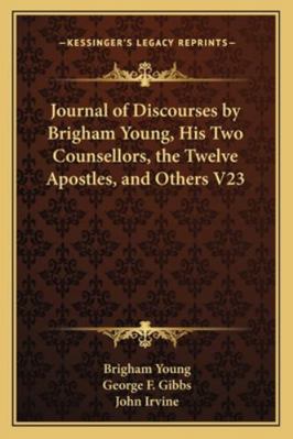 Journal of Discourses by Brigham Young, His Two... 1162960965 Book Cover