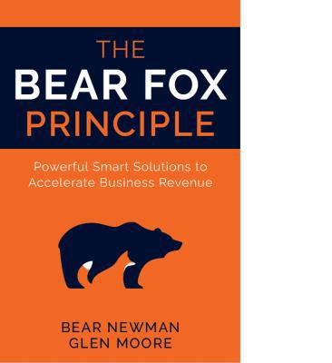 The Bear Fox Principle: Powerful Smart Solution... 1612061575 Book Cover