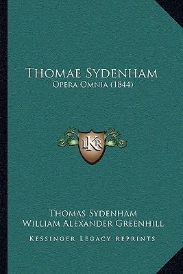 Thomae Sydenham: Opera Omnia (1844) [Latin] 1166213722 Book Cover