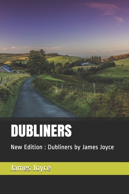 Dubliners: New Edition: Dubliners by James Joyce B0858TW88C Book Cover