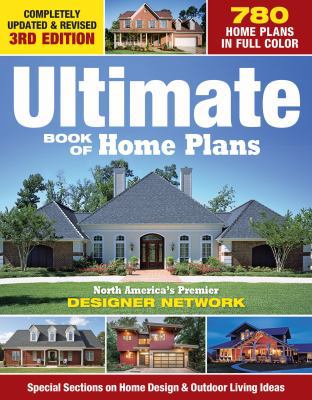 Ultimate Book of Home Plans: 780 Home Plans in ... 158011721X Book Cover